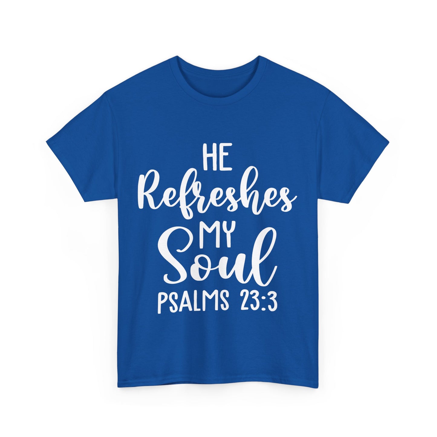 Heavy Cotton Tee, He refreshes my soul Unisex Heavy Cotton Tee