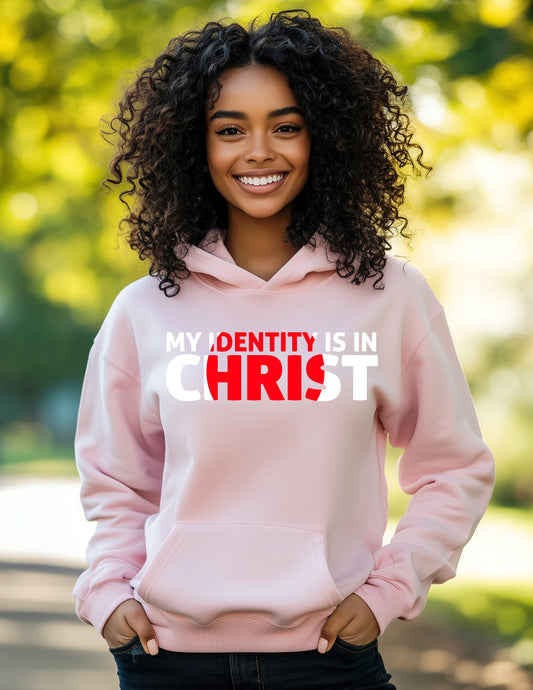 My identity is in Christ Hoodie