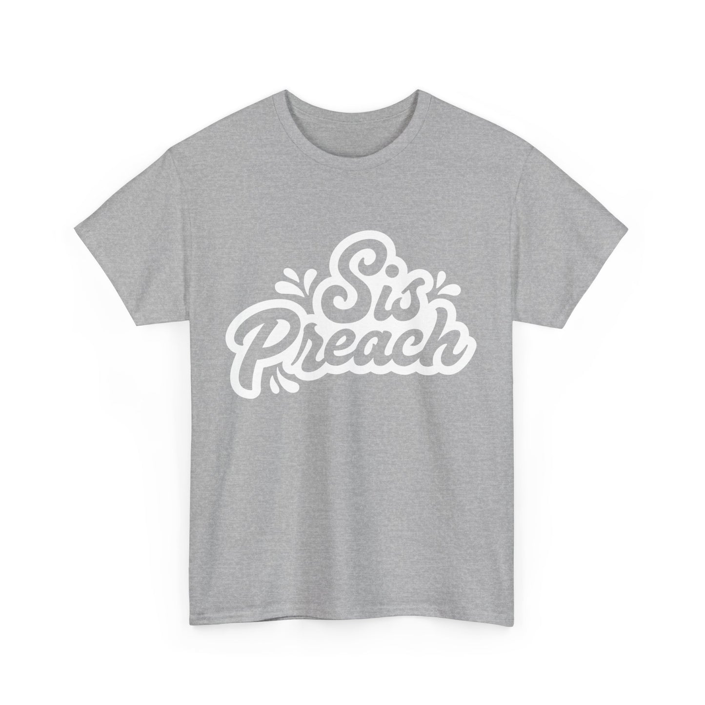 Sis Preach Unisex Heavy Cotton Tee
