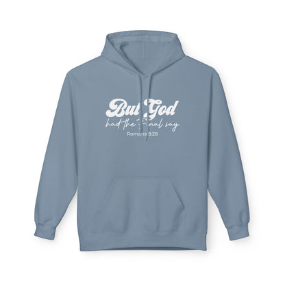 But God Had The Final Say Hoodie