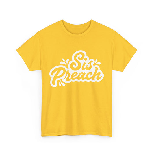 Sis Preach Unisex Heavy Cotton Tee