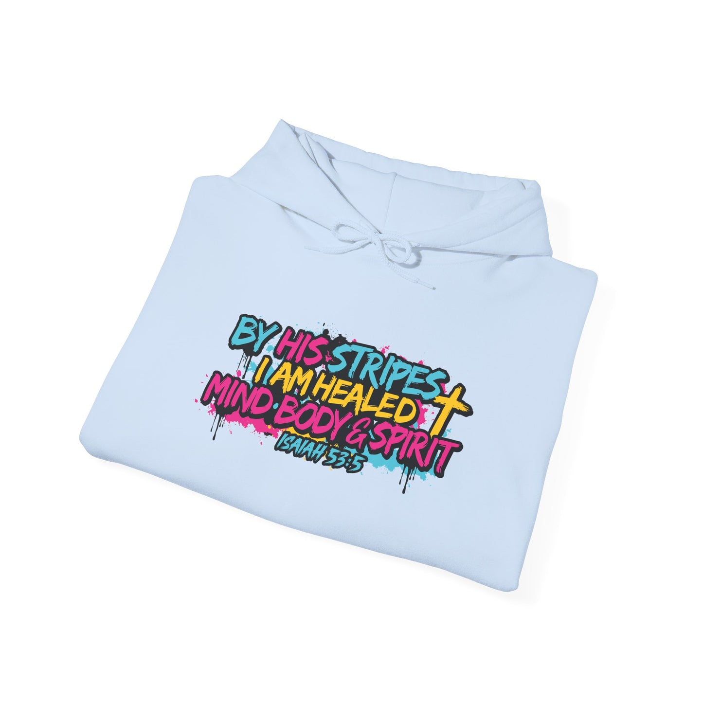 Christian Hoodie By His Stripes I Am Healed Colorful Faith Pullover