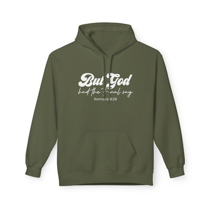 But God Had The Final Say Hoodie