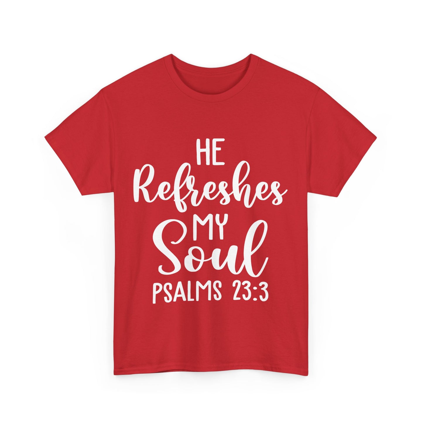 Heavy Cotton Tee, He refreshes my soul Unisex Heavy Cotton Tee