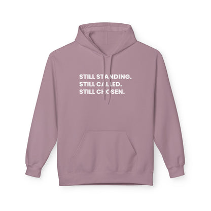 Still Standing Still Called Still Chosen Hoodie
