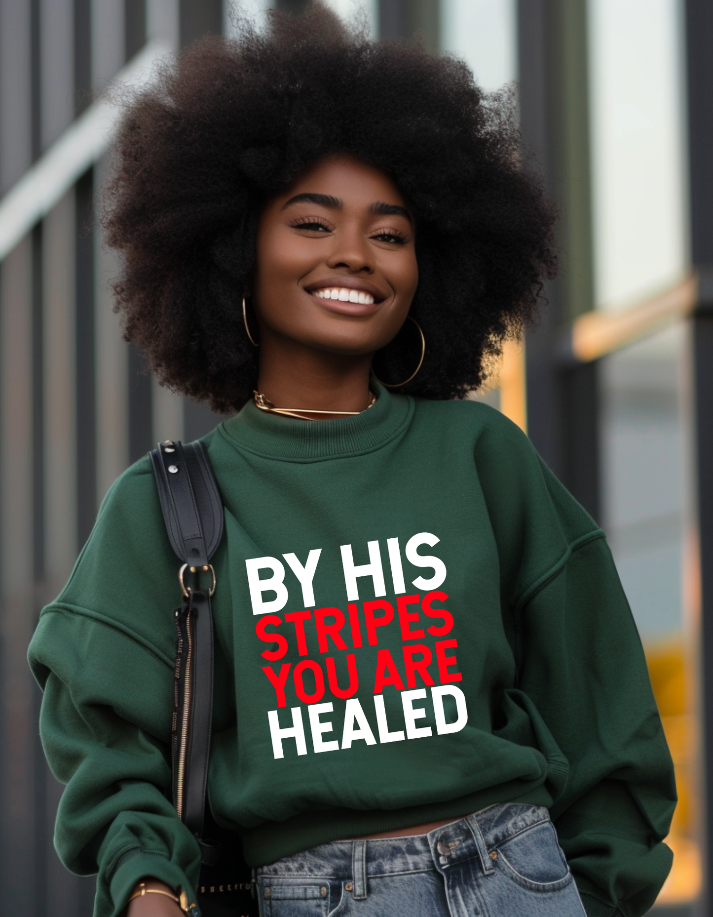 BY HIS STRIPES YOU ARE HEALED Christian Unisex Sweatshirt