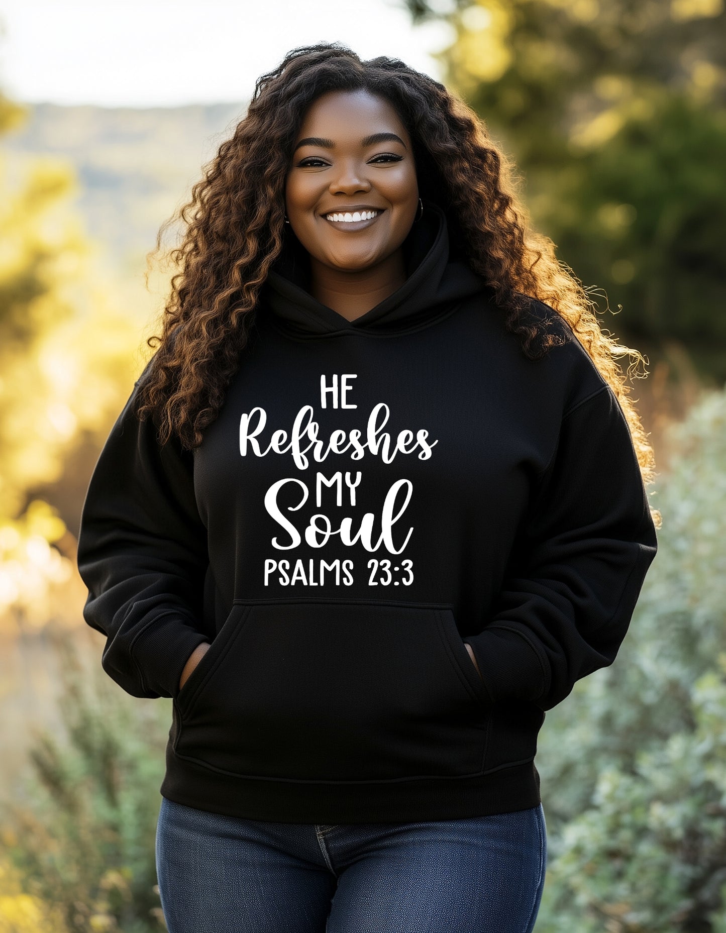 He refreshes my soul Hooded Sweatshirt
