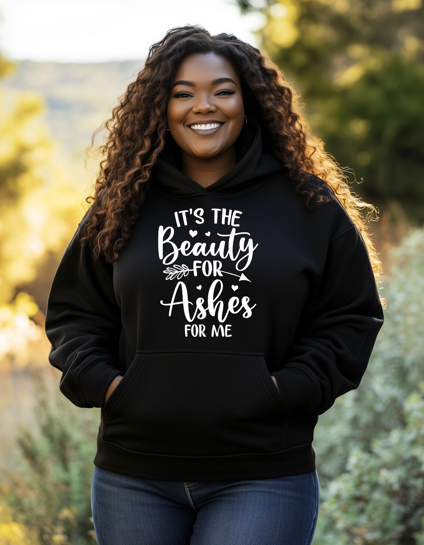 Its the beauty for ashes Hooded Sweatshirt