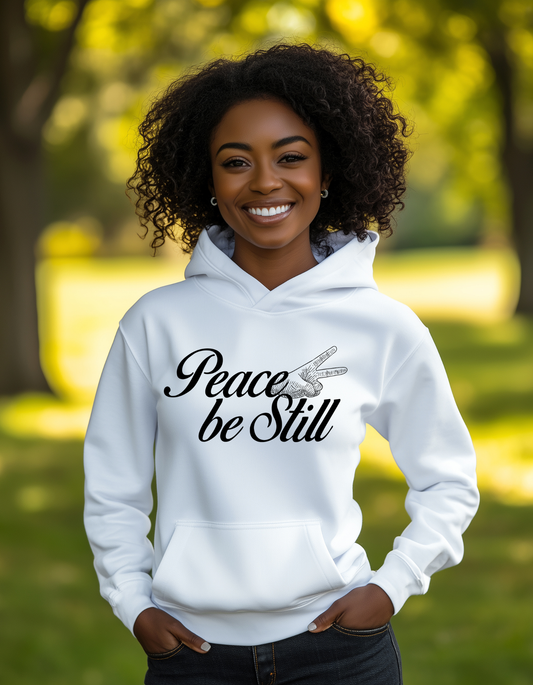 Peace Be still Hoodie