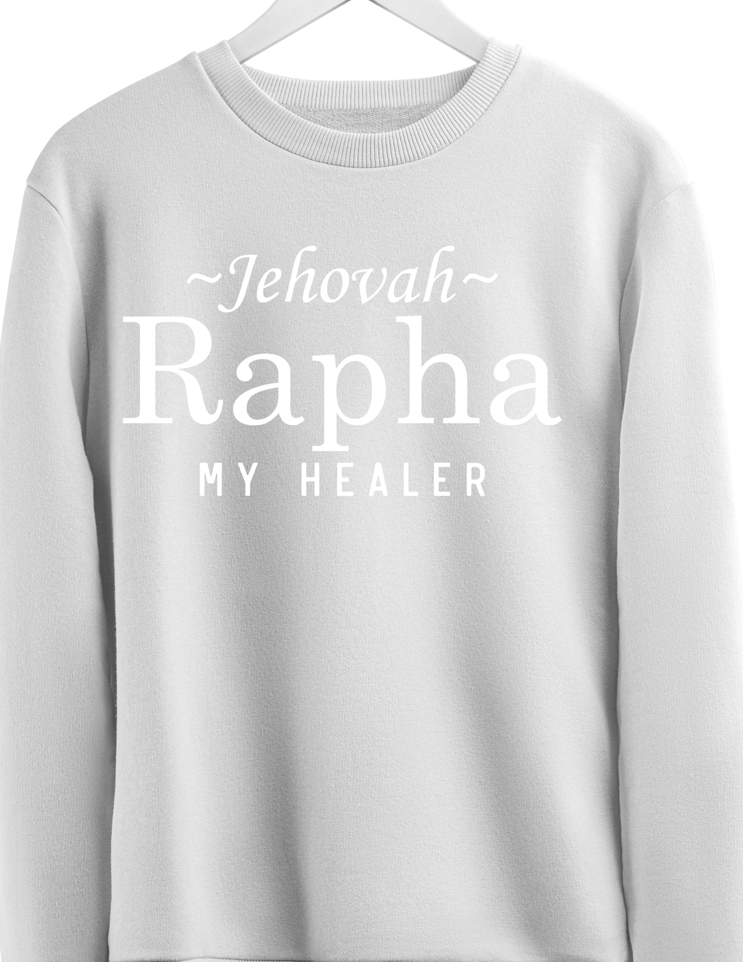 Jehovah Rapha My Healer Sweatshirt – Faith-Based Comfort Wear Christian Sweatshirt