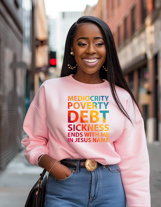 Mediocrity ends with me Unisex Sweatshirt