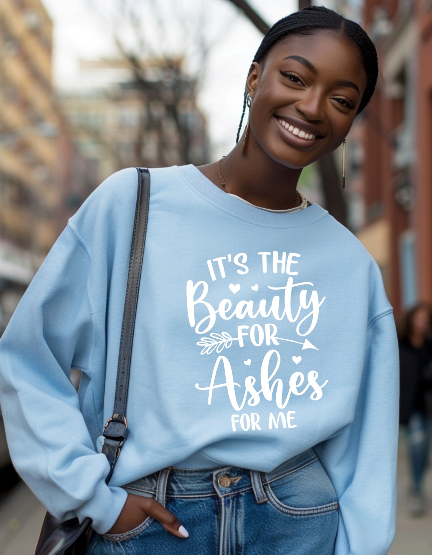 It's the beauty for ashes for me