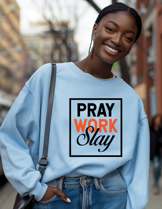 Pray Work Slay Christian  sweater