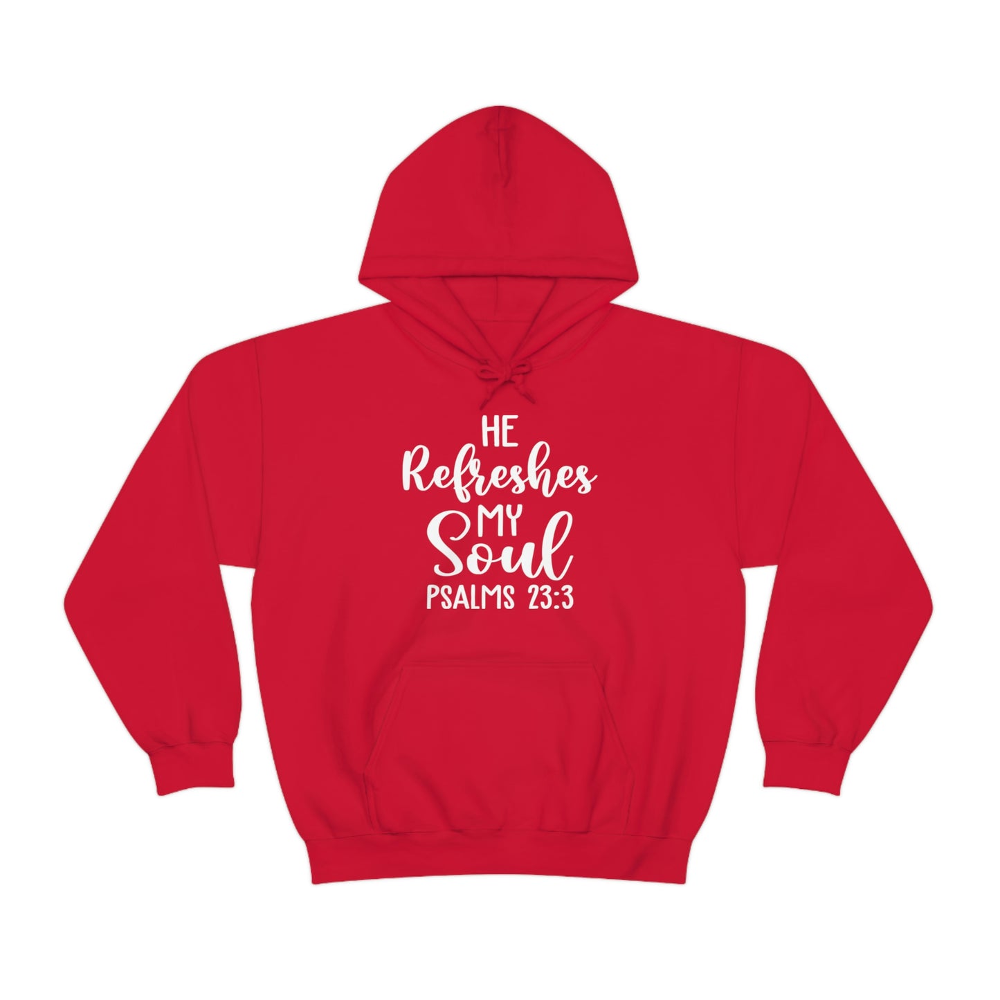 Bible Verse Hoodies, He refreshes my soul Hooded Sweatshirt