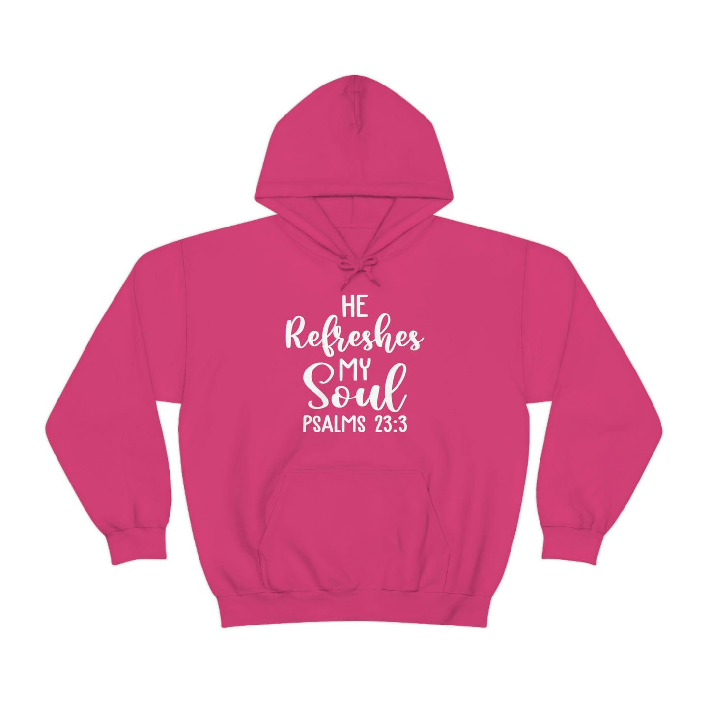 Bible Verse Hoodies, He refreshes my soul Hooded Sweatshirt